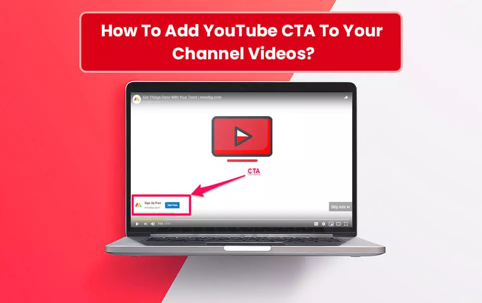 How To Add YouTube CTA To Your Channel Videos?